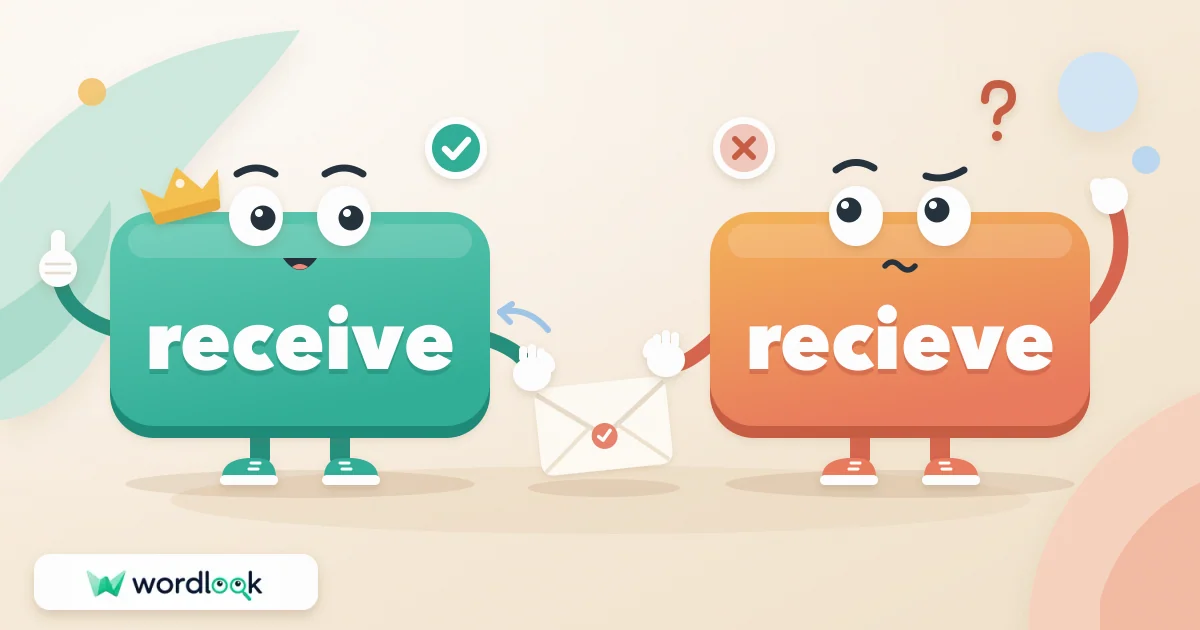 Слова receive и recieve: правильное и ошибочное написание