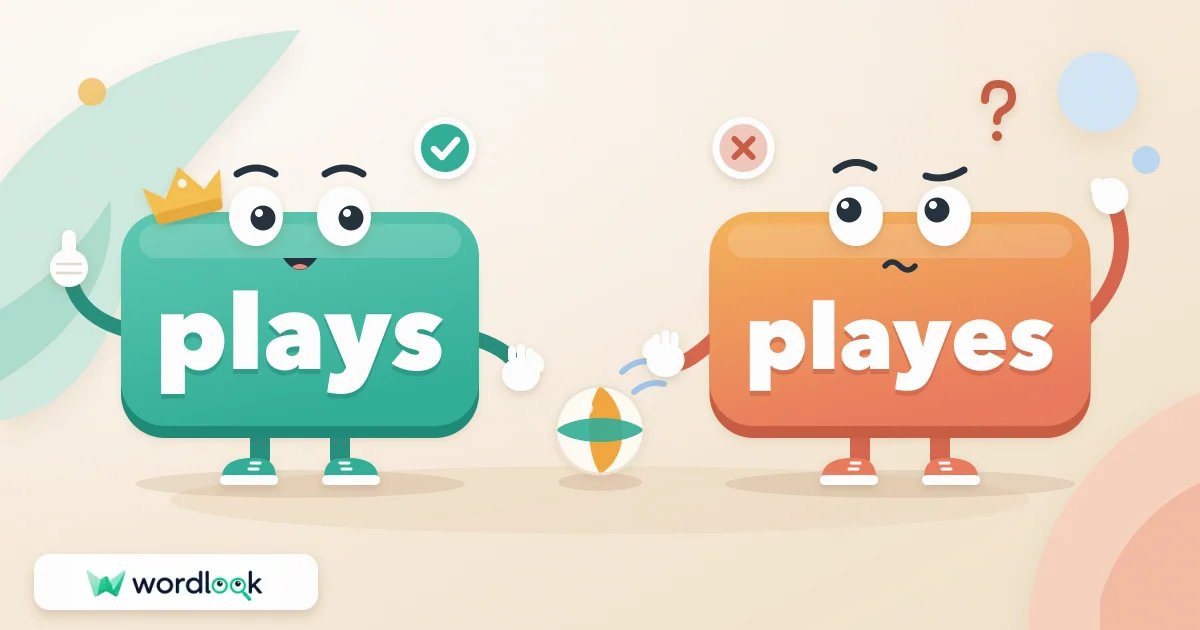 Слова plays и playes: правильное и ошибочное написание